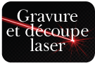 Axin - Gravure et découpe laser